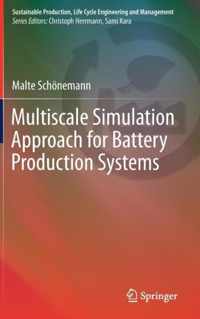 Multiscale Simulation Approach for Battery Production Systems