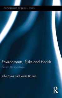 Environments, Risks and Health