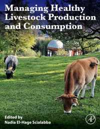 Managing Healthy Livestock Production and Consumption