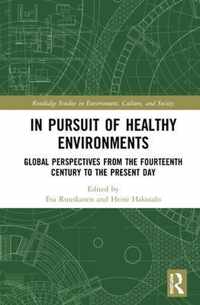 In Pursuit of Healthy Environments