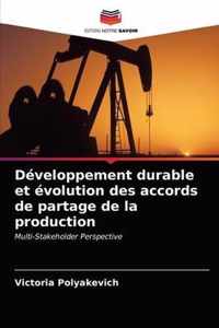 Developpement durable et evolution des accords de partage de la production