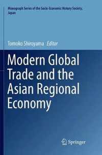 Modern Global Trade and the Asian Regional Economy