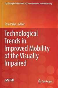 Technological Trends in Improved Mobility of the Visually Impaired