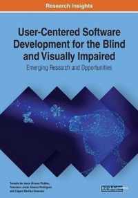 User-Centered Software Development for the Blind and Visually Impaired