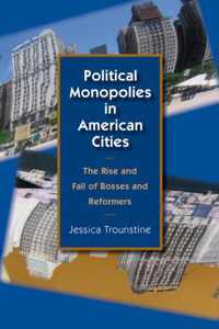 Political Monopolies in American Cities