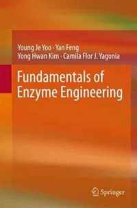 Fundamentals of Enzyme Engineering