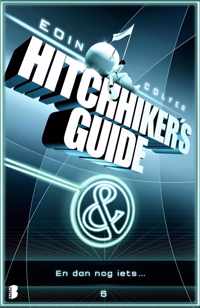 Hitchhiker's guide 6 - En dan nog iets