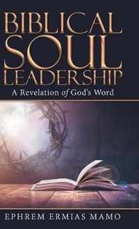 Biblical Soul Leadership