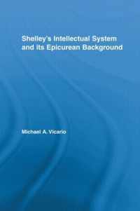 Shelley's Intellectual System and its Epicurean Background