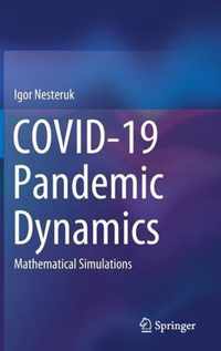 COVID 19 Pandemic Dynamics