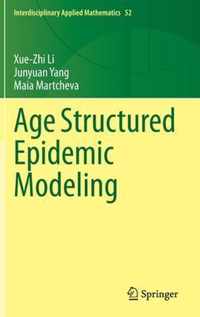 Age Structured Epidemic Modeling