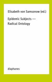 Epidemic Subjects - Radical Ontology