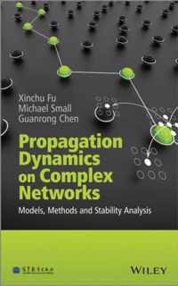 Propagation Dynamics On Complex Networks