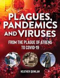 Plagues, Pandemics And Viruses