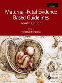 Maternal-Fetal Evidence Based Guidelines