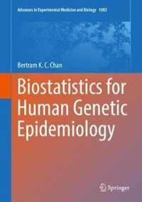 Biostatistics for Human Genetic Epidemiology