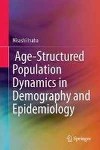 Age-Structured Population Dynamics in Demography and Epidemiology