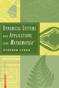 Dynamical Systems with Applications using Mathematica (R)