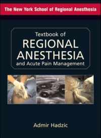 Textbook of Regional Anesthesia and Acute Pain Management