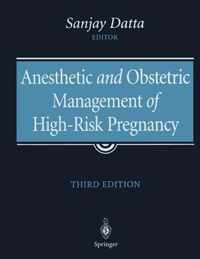 Anesthetic and Obstetric Management of High-Risk Pregnancy