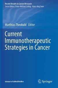 Current Immunotherapeutic Strategies in Cancer