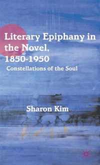 Literary Epiphany in the Novel, 1850-1950