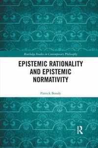 Epistemic Rationality and Epistemic Normativity