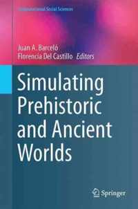 Simulating Prehistoric and Ancient Worlds