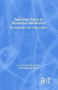 Epistolary Poetry in Byzantium and Beyond