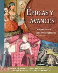 Epocas Y Avances (Student Text) - Lengua en su contexto cultural, with Online Media