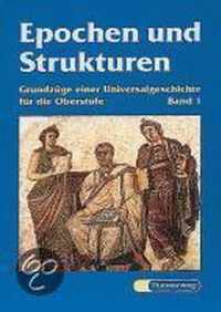 Epochen und Strukturen 1. Von der Vorgeschichte zum Dreißigjährigen Krieg