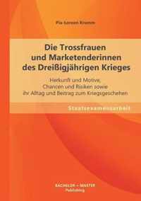 Die Trossfrauen und Marketenderinnen des Dreissigjahrigen Krieges