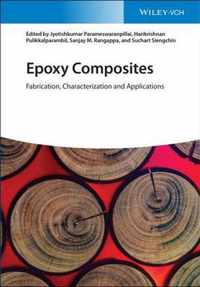 Epoxy Composites: Fabrication, Characterization and Applications