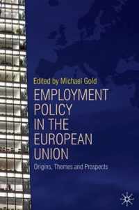 Employment Policy in the European Union