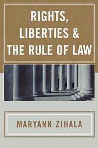 Rights, Liberties & the Rule of Law