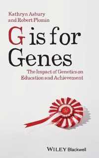 G Is for Genes: The Impact of Genetics on Education and Achievement