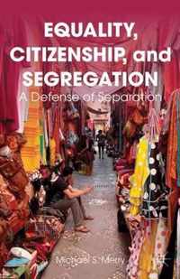 Equality, Citizenship, and Segregation