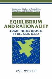 Equilibrium and Rationality