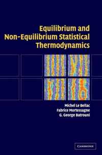 Equilibrium and Non-equilibrium Statistical Thermodynamics