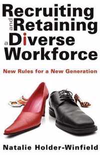 Recruiting and Retaining a Diverse Workforce