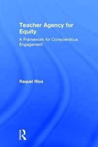 Teacher Agency for Equity