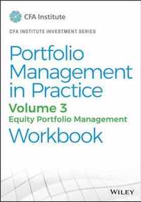 Portfolio Management in Practice, 1e: Vol 3