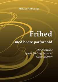 Frihed - med bedre parforhold