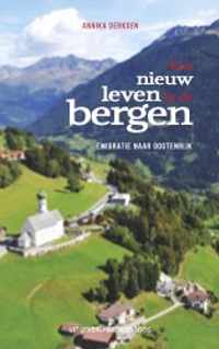 Een nieuw leven in de bergen - Annika Derksen - Paperback (9789461853431)