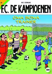 F.C. De Kapioenen 62 - Oma Boma trainer - Hec Leemans - Paperback (9789002236600)