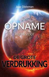 De opname komt voor de grote verdrukking