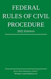 Federal Rules of Civil Procedure; 2022 Edition