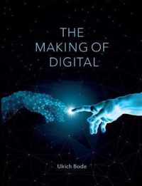 The Making of Digital