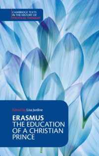 Erasmus: The Education Of A Christian Prince With The Panegy