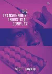 The Transgender-Industrial Complex